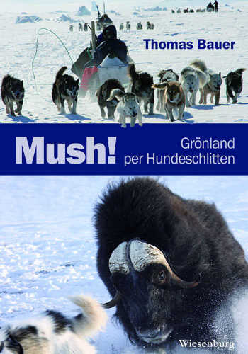 Cover - Mush! Grönland per Schlittenhund